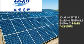 LCGK: Enabling Solar Inverter Adoption with Advanced Products and Solutions