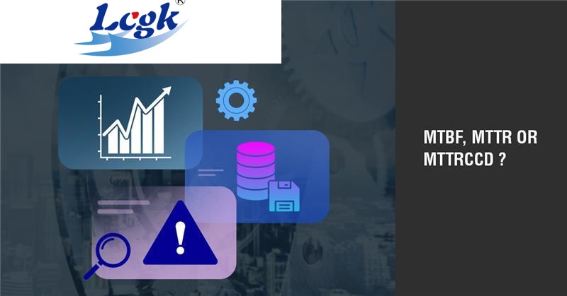 MTBF, MTTR or MTTRCCD ?